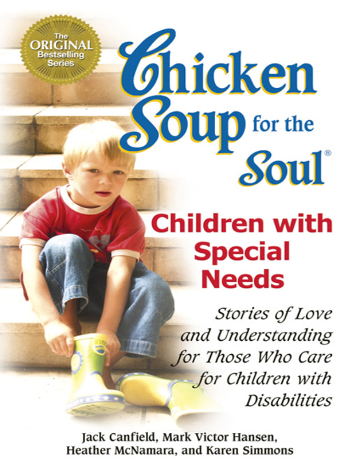 Title details for Chicken Soup for the Soul Celebrates Children with Special Needs by Jack Canfield - Available
